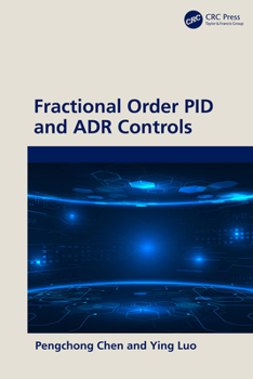 Hardcover Fractional Order Pid and Adr Controls Book