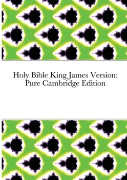 Holy Bible King James Version: Pure Cambridge Edition