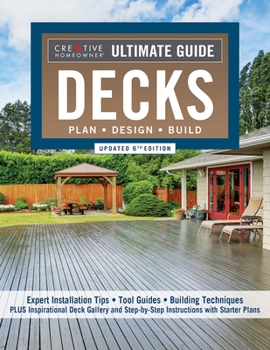 Paperback Ultimate Guide: Decks, Updated 6th Edition: Plan, Design, Build Book