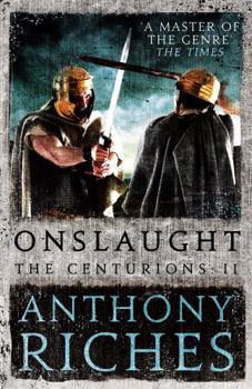 Onslaught - Book #2 of the Centurions