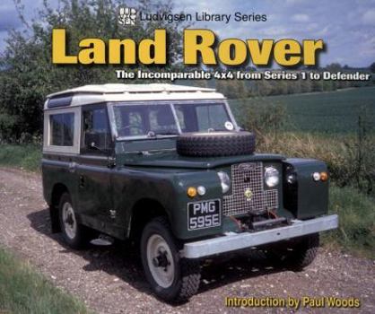 Paperback Land Rover: The Incomparable 4x4 from Series 1 to Defender Book