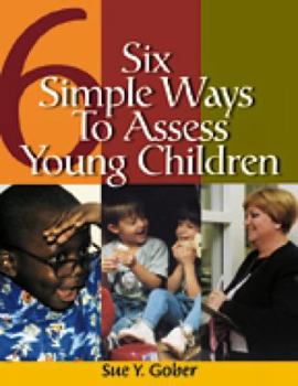 Paperback Six Simple Ways to Assess Young Children Book