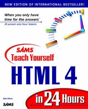 Sams Teach Yourself Html 4 in 24 Hours (Teach Yourself in 24 Hours Series) - Book  of the Sams Teach Yourself Series