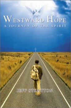 Paperback Westward Hope: A Journey of the Spirit Book