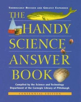 Hardcover The Handy Science Answer Book: Centennial Edition (Handy Answer Books) Book