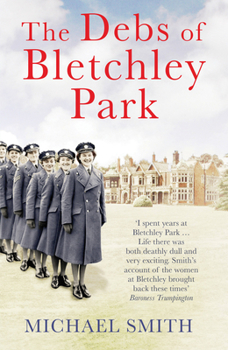 Paperback The Debs of Bletchley Park Book