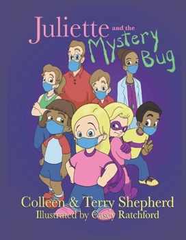 Hardcover Juliette and the Mystery Bug: The Complete Edition Book