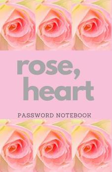 Paperback Rose Heart Password Notebook Book