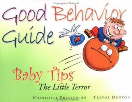 Paperback Baby Tips The Little Terror: Good Behavior Guide Book