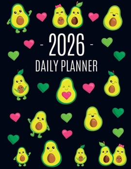 Paperback Avocado Daily Planner 2026: Funny & Healthy Fruit Organizer: January-December (12 Months) Cute Green Berry Year Scheduler with Pretty Pink Hearts Book