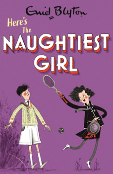 Paperback Here's the Naughtiest Girl: Book 4 Book