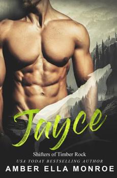 Jayce - Book #1 of the Shifters of Timber Rock