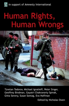 Paperback Human Rights, Human Wrongs: The Oxford Amnesty Lectures 2001 Book