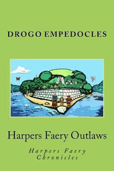 Paperback Harpers Faery Outlaws: Harpers Faery Chronicles Book