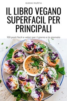 Paperback Il Libro Vegano Superfacil Per Principali [Italian] Book