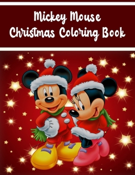 Paperback Mickey Mouse Christmas Coloring Book: Mickey Mouse Christmas Coloring Book. Mickey Mouse Coloring Book Super Set with Stickers (Mickey Mouse Activity Book