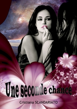 Paperback Une Seconde Chance [French] Book
