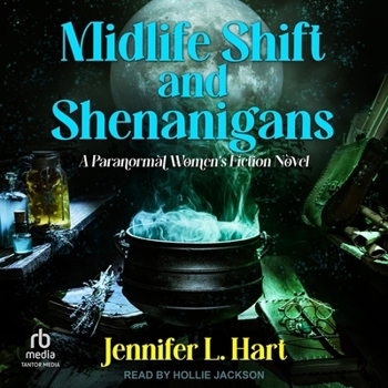 Midlife Shift and Shenanigans - Book #3 of the Cougars and Cauldrons