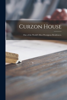 Paperback Curzon House: One of the World's Most Prestigious Residences. Book