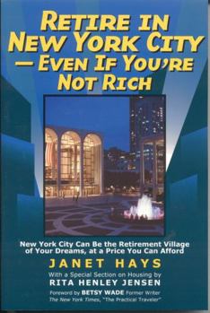 Paperback Retire in New York City: Even If You're Not Rich Book