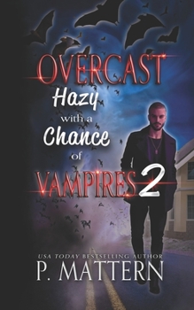 Paperback Overcast: Hazy with a Chance of Vampires: Book Two Book