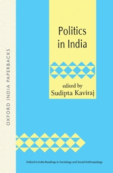Politics in India (Oxford in India Readings in Sociology and Social Anthropology)