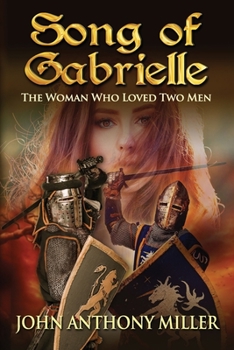 Paperback Song of Gabrielle: The Woman Who Loved Two Men Book