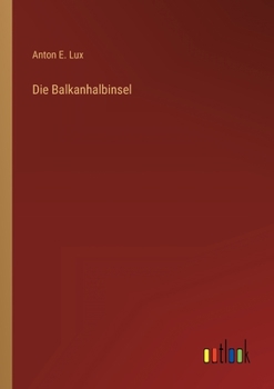 Paperback Die Balkanhalbinsel [German] Book