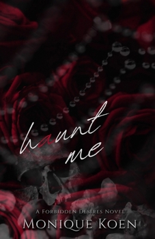 Paperback Haunt Me: A Forbidden Desires Novel Book