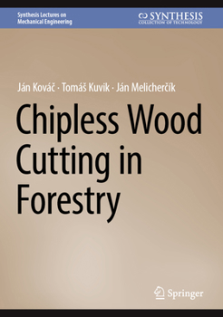 Hardcover Chipless Wood Cutting in Forestry Book