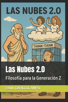 Paperback Las Nubes 2.0: Filosofía para la Generación Z [Spanish] Book