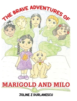 Hardcover The Brave Adventures of Marigold and Milo Book