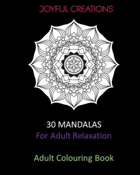 Paperback 30 Mandalas For Adult Relaxation: Adult Colouring Book