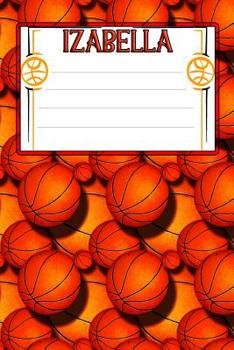 Paperback Basketball Life Izabella: College Ruled Composition Book