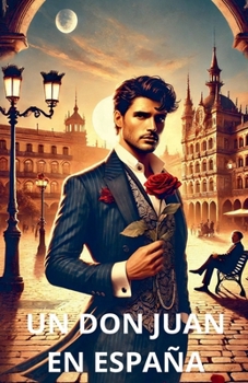 Paperback Un Don Juan en España [Spanish] Book
