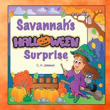 Paperback Savannah's Halloween Surprise (Personalized Books for Children) Book