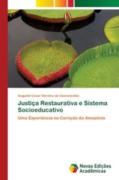 Paperback Justiça Restaurativa e Sistema Socioeducativo [Portuguese] Book