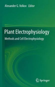 Paperback Plant Electrophysiology: Methods and Cell Electrophysiology Book