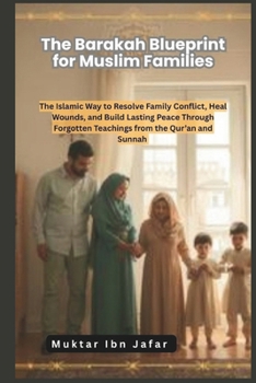 Paperback The Barakah Blueprint for Muslim Families Book