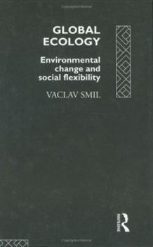 Paperback Global Ecology: Environmental Change and Social Flexibility Book