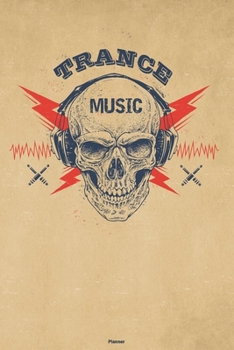 Paperback Trance Music Planner: Skull with Headphones Trance Music Calendar 2020 - 6 x 9 inch 120 pages gift Book