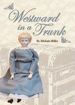 Paperback Westward In A Trunk Book