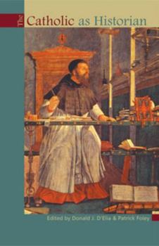 Paperback The Catholic as Historian Book