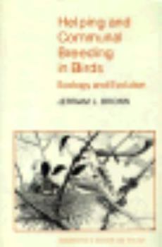 Hardcover Helping Communal Breeding in Birds: Ecology and Evolution (Monographs in Behavior and Ecology) Book