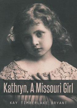 Paperback Kathryn, A Missouri Girl Book