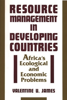 Paperback Resource Management in Developing Countries: Africa's Ecological and Economic Problems Book
