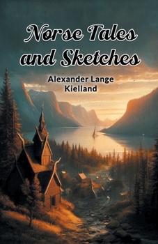 Paperback Norse Tales And Sketches Book