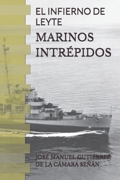 Paperback Marinos Intrépidos: El Infierno de Leyte [Spanish] Book