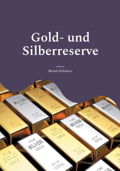 Paperback Gold- und Silberreserve [German] Book