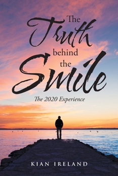 Paperback The Truth Behind the Smile: The 2020 Experience Book